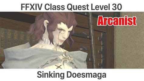 FFXIV Arcanist Level 30 Class Quest ~ A Realm Reborn ~ .